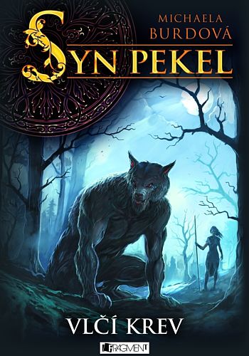 Syn pekel – Vlčí krev 